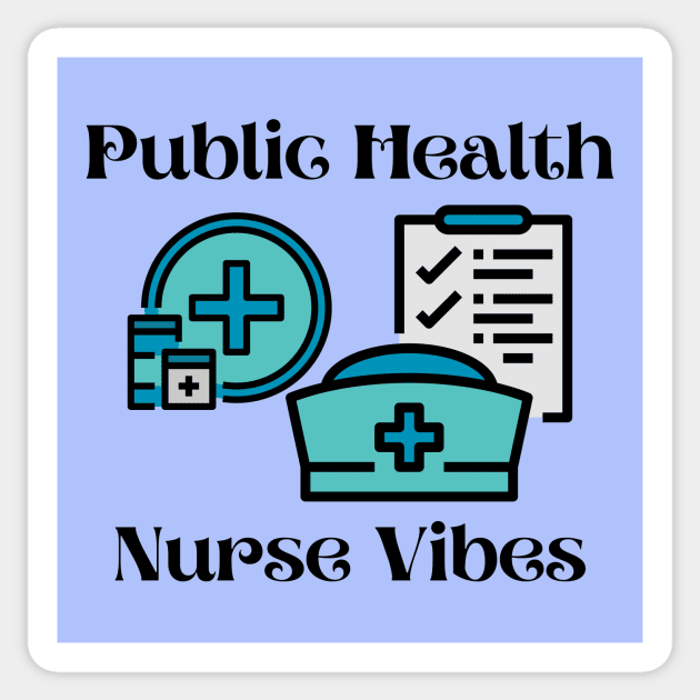 Public Health Nurse Sticker by Haministic Harmony